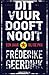 Dit vuur dooft nooit (Dutch Edition)