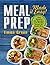 Meal Prep by Emma  Green