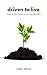 Driven to Live: Power to Th...