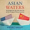 Asian Waters by Humphrey Hawksley