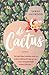 De cactus by Sarah  Haywood