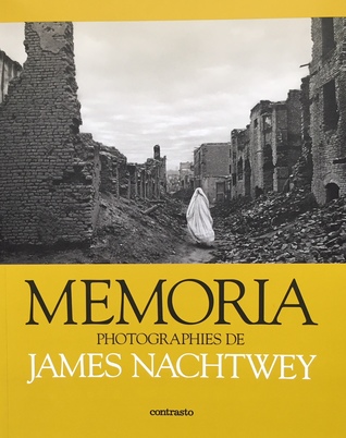 Memoria: Photographies de James Nachtwey