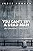 You Can't Try a Dead Man by Judee Howard