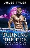 Turning the Tide (Mountain Mermaids of Sapphire Lake, #2) Turning the Tide (Mountain Mermaids of Sapphire Lake, #2)