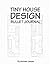 Tiny House Design Bullet Journal by Michael Janzen