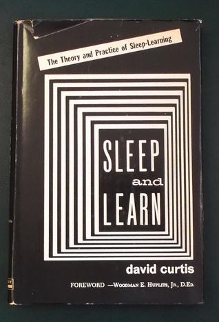 Sleep and Learn: The Theory and Practice of Sleep-Learning (Hardcover)