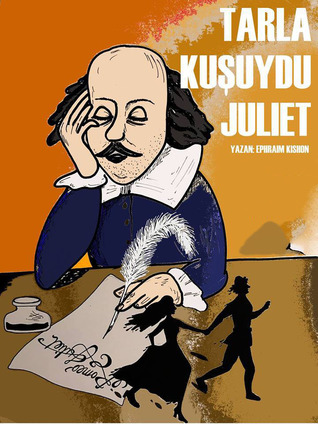 Tarla Kuşuydu Juliet