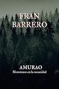Amurao: Monstruos en la oscuridad