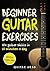 Guitar Exercises for Beginn...