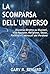La Scomparsa dell'Universo:...