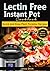 Lectin Free Instant Pot Cookbook by James      Smith
