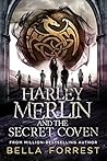 Harley Merlin and the Secret Coven by Bella Forrest