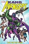 Avengers: Kang - Time And Time Again Avengers: Kang - Time And Time Again