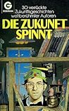 Die Zukunft spinnt