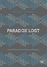 Paradox Lost: Log...