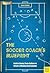 The Soccer Coach's Blueprint: Build a Strong Team Culture to Create a Winning Environment