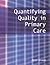 Quantifying Quality in Prim...