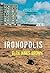 Ironopolis by Glen James Brown