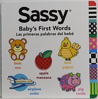 Sassy Baby's First Words Las primers palabras del bebe (Board book)