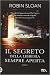 Il segreto della libreria sempre aperta
