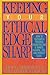 Keeping Your Ethical Edge Sharp: How to Cultivate a Personal Character That is Honest, Faithful, Just, and Morally Clean