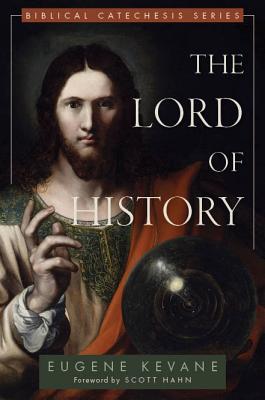 The Lord of History (Biblical Catechesis)