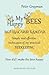 My happy bees: Simple and effective techniques of my practical beekeeping. How did I make the bees happy? UKRAINIAN EDITION