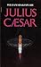 Julius caesar by William Shakespeare