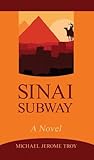 Sinai Subway: A Novel