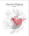 Operative Mapping: The Use of Maps as a Design Tool