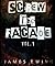 Screw The Facade Vol.1: Sel...