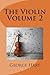 The Violin Volume 2