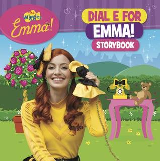 The Wiggles Emma!: Dial E For Emma Storybook (Hardcover)