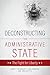 DECONSTRUCTING THE ADMINIST...