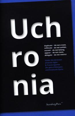 Uchronia - Duplicate>Do Not Create, Infiltrate > Do Not Exhibit, Exceed > Do Not Belong, Appear > Do Not Claim, Deligate > Do Not Restrict