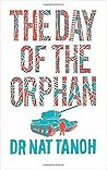 The Day of the Orphan by Nat Tanoh The Day of the Orphan by Nat Tanoh