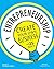 Entrepreneurship: Create Your Own Business (Build It Yourself)