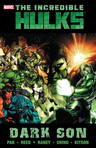 The Incredible Hulks: Dark Son (Hardcover)