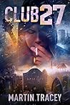 Club 27 (Judd Stone Series Book 2) Club 27 (Judd Stone Series Book 2)