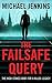 The Failsafe Query by Michael Jenkins
