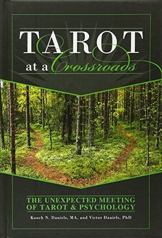 Tarot at a Crossroads: The Unexpected Meeting of Tarot & Psychology (Hardcover)