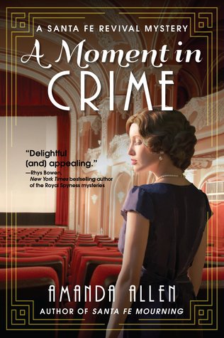 A Moment in Crime (Santa Fe Revival Mystery, #2)