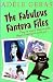 The Fabulous Fantora Files