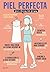 Piel perfecta para chicas c...