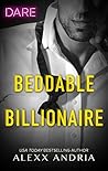 Beddable Billionaire (Dirty Sexy Rich, #2)