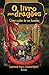 O Livro Para Dragões. Como Deixar o Seu Humano Mais Esperto - Volume 2