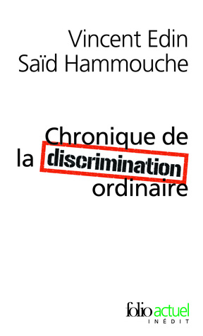 Chronique de la discrimination ordinaire (Paperback)