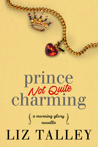 Prince Not Quite Charming (Morning Glory, #2.5)