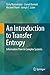 An Introduction to Transfer Entropy: Information Flow in Complex Systems