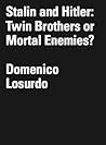 Stalin and Hitler by Domenico Losurdo